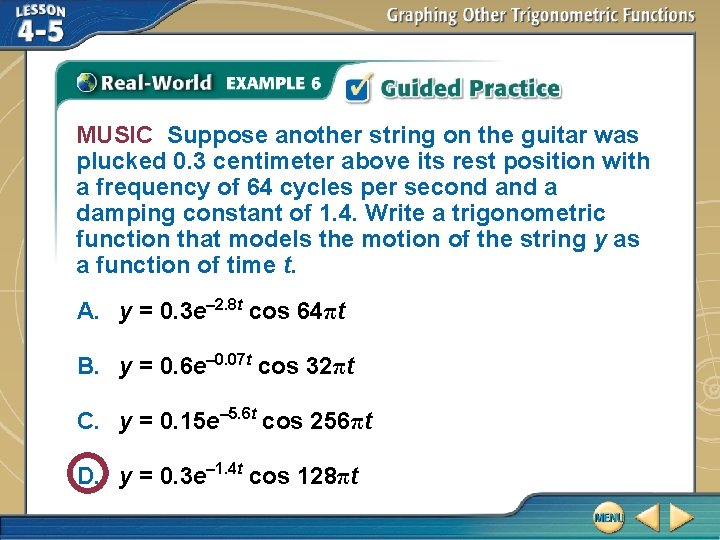 MUSIC Suppose another string on the guitar was plucked 0. 3 centimeter above its