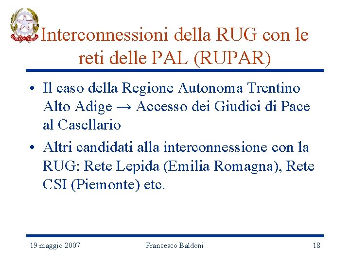 Interconnessioni della RUG con le reti delle PAL (RUPAR) • Il caso della Regione