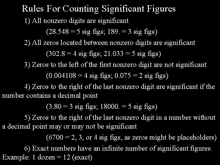 Rules For Counting Significant Figures 1) All nonzero digits are significant (28. 548 = Rules For Counting Significant Figures 1) All nonzero digits are significant (28. 548 =