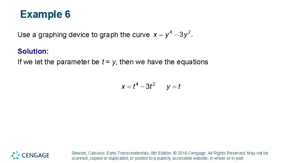 Example 6 Use a graphing device to graph the curve Solution: If we let