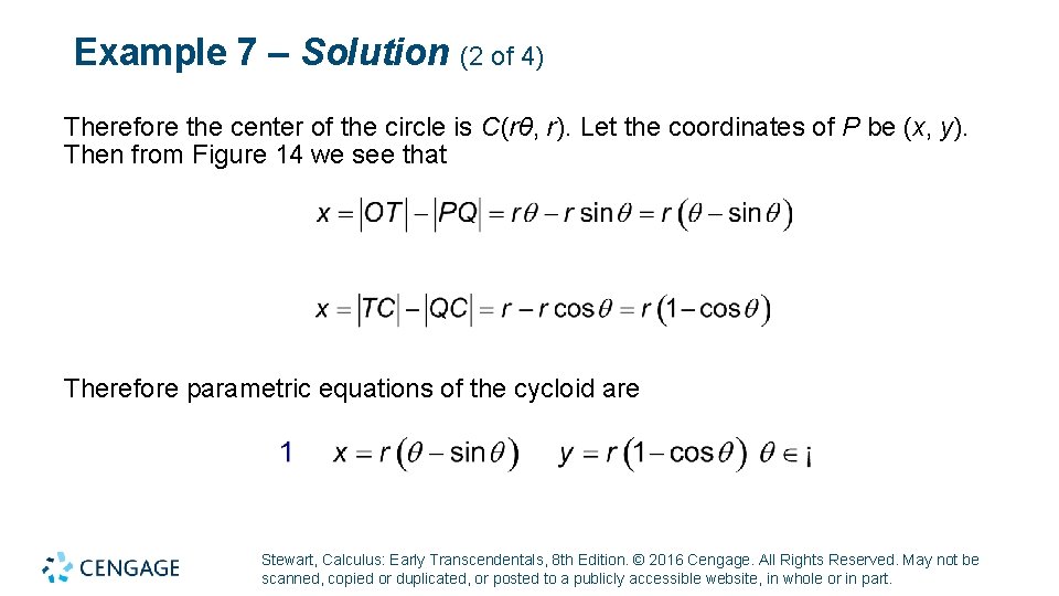 Example 7 – Solution (2 of 4) Therefore the center of the circle is