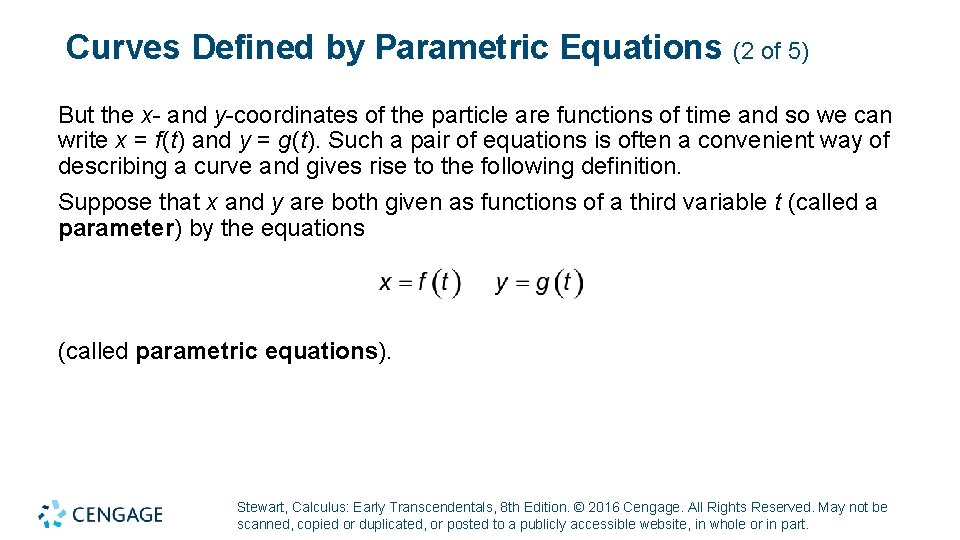 Curves Defined by Parametric Equations (2 of 5) But the x- and y-coordinates of