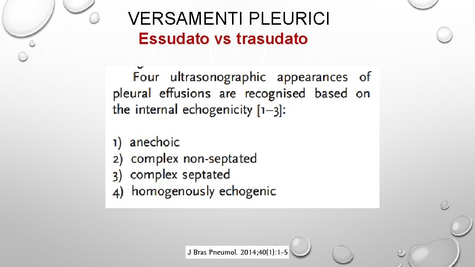 VERSAMENTI PLEURICI Essudato vs trasudato 