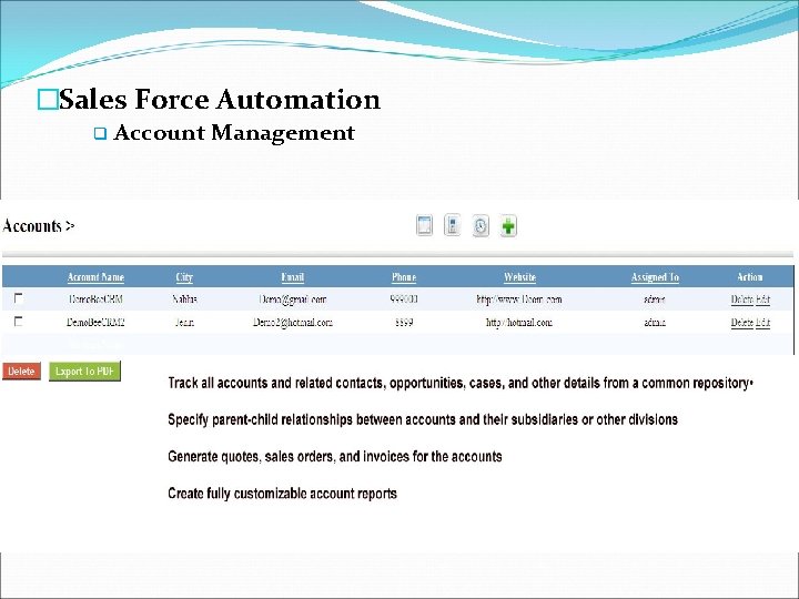 �Sales Force Automation q Account Management 