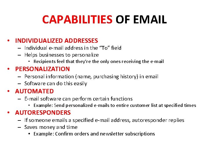 CAPABILITIES OF EMAIL • INDIVIDUALIZED ADDRESSES – Individual e-mail address in the “To” field