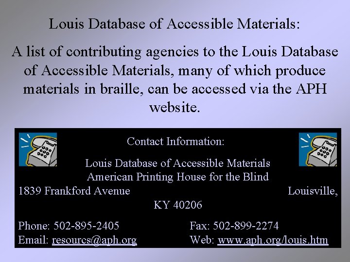 Louis Database of Accessible Materials: A list of contributing agencies to the Louis Database