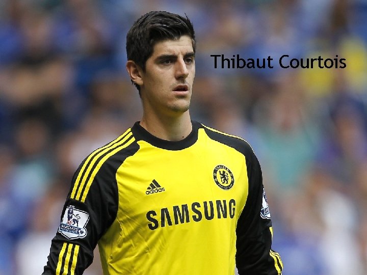 Thibaut Courtois 