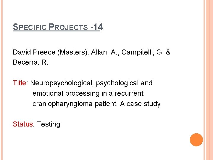 SPECIFIC PROJECTS -14 David Preece (Masters), Allan, A. , Campitelli, G. & Becerra. R.