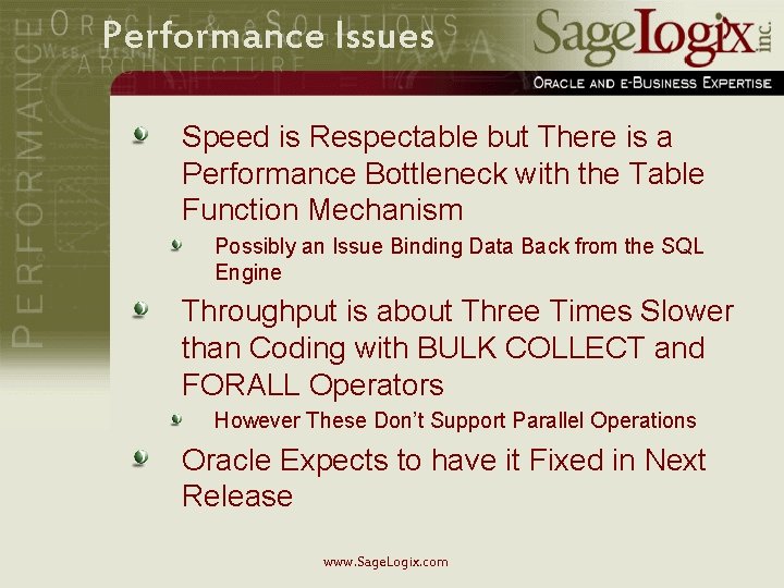 Performance Issues Speed is Respectable but There is a Performance Bottleneck with the Table