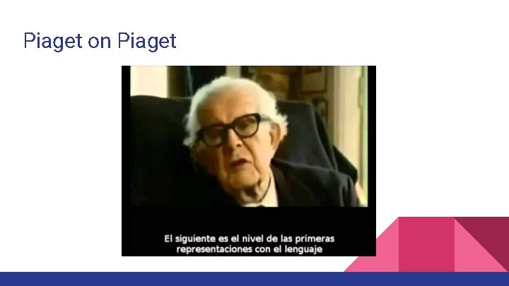 Piaget on Piaget 