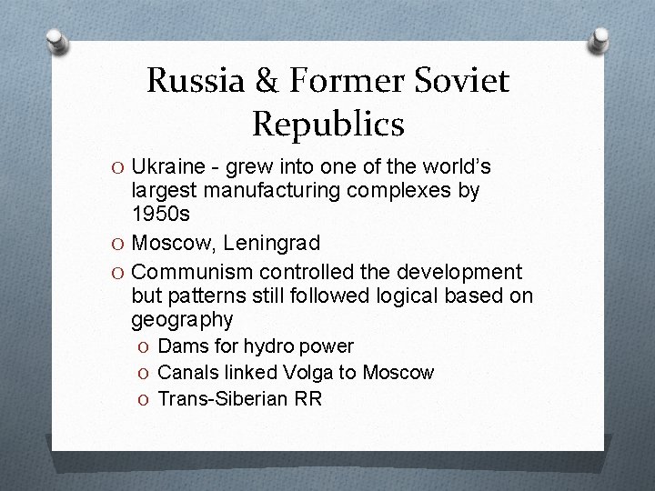 Russia & Former Soviet Republics O Ukraine - grew into one of the world’s