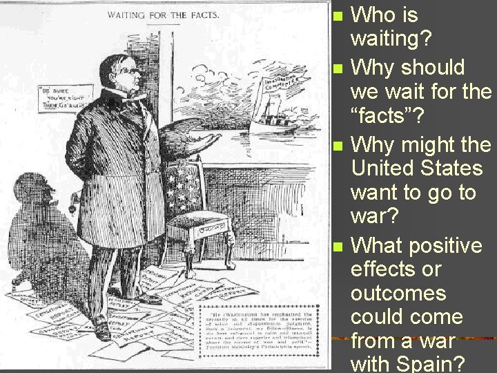 n n Who is waiting? Why should we wait for the “facts”? Why might