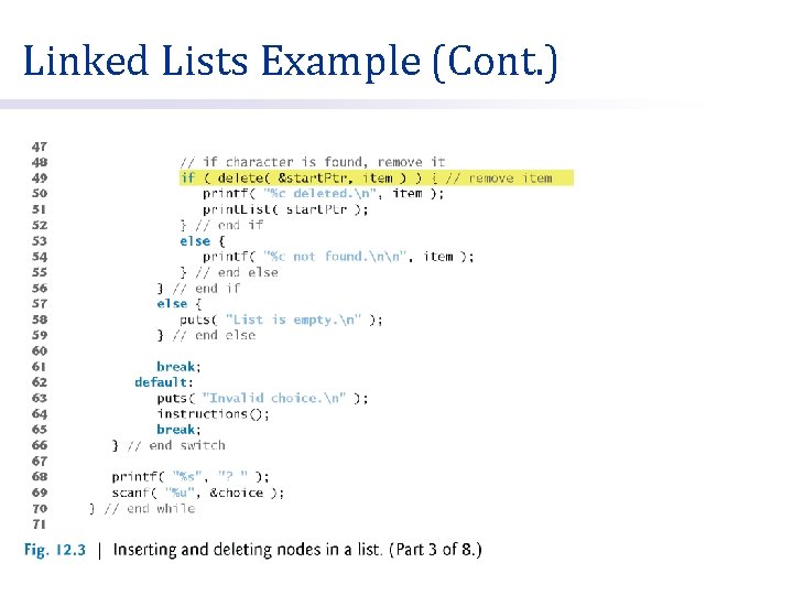 Linked Lists Example (Cont. ) 