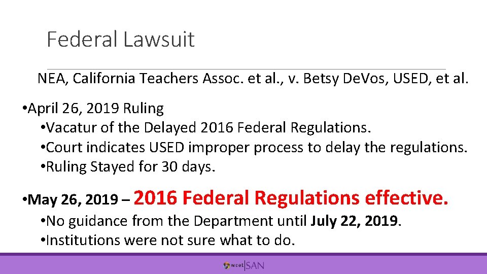 Federal Lawsuit NEA, California Teachers Assoc. et al. , v. Betsy De. Vos, USED,