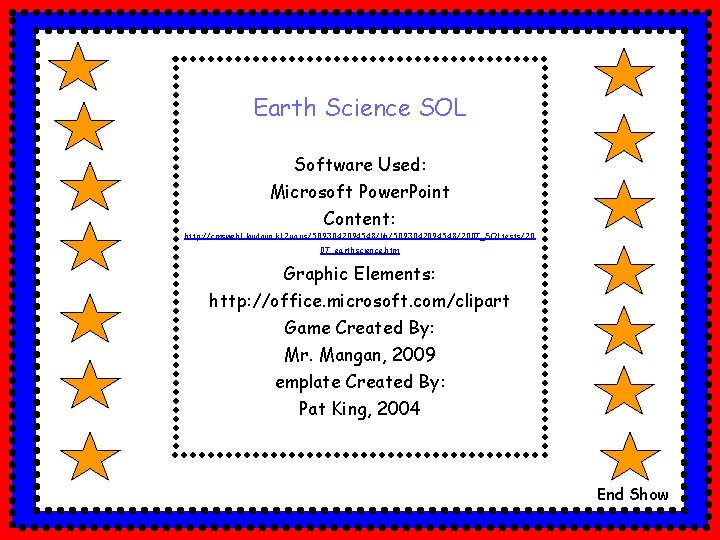 Earth Science SOL Software Used: Microsoft Power. Point Content: http: //cmsweb 1. loudoun. k