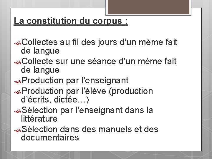 La constitution du corpus : Collectes au fil des jours d’un même fait de