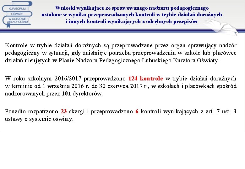 Wnioski wynikające ze sprawowanego nadzoru pedagogicznego ustalone w wyniku przeprowadzonych kontroli w trybie działań