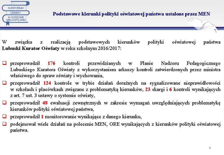 Podstawowe kierunki polityki oświatowej państwa ustalone przez MEN W związku z realizacją podstawowych kierunków