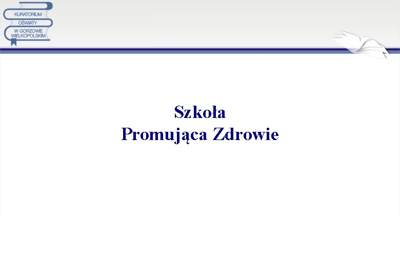 Szkoła Promująca Zdrowie 