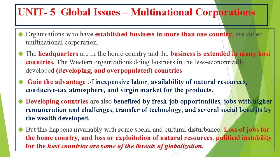 UNIT- 5 Global Issues – Multinational Corporations Organisations who have established business in more