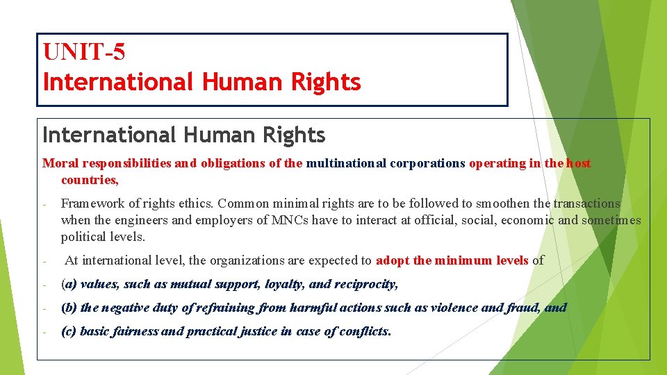 UNIT-5 International Human Rights Moral responsibilities and obligations of the multinational corporations operating in