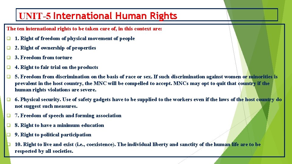 UNIT-5 International Human Rights The ten international rights to be taken care of, in