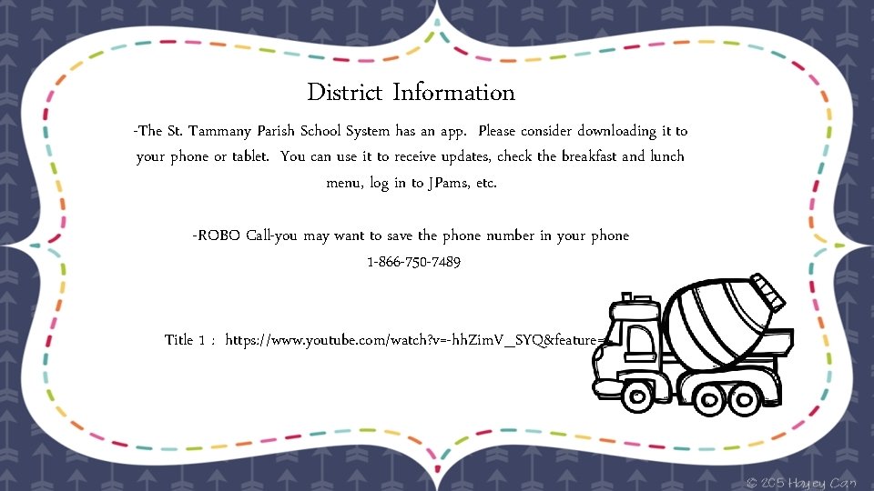 District Information -The St. Tammany Parish School System has an app. Please consider downloading