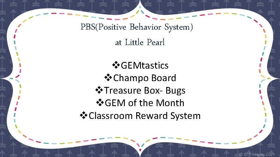 PBS(Positive Behavior System) at Little Pearl v. GEMtastics v. Champo Board v. Treasure Box-