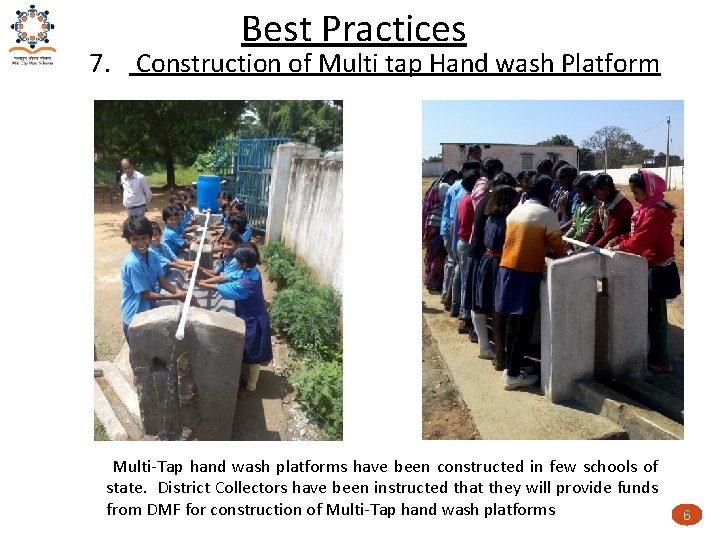 Best Practices 7. Construction of Multi tap Hand wash Platform Multi-Tap hand wash platforms