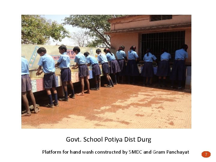 Govt. School Potiya Dist Durg Platform for hand wash constructed by SMDC and Gram