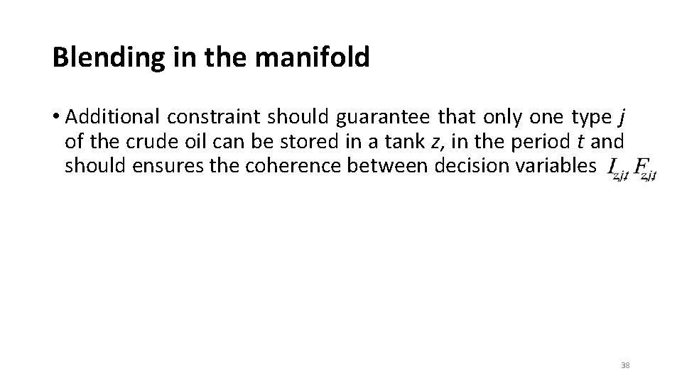 Blending in the manifold • Additional constraint should guarantee that only one type j