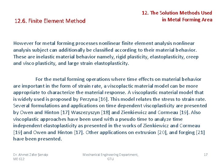 12. 6. Finite Element Method 12. The Solution Methods Used in Metal Forming Area