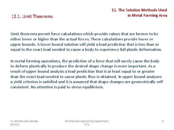 12. 1. Limit Theorems 12. The Solution Methods Used in Metal Forming Area Limit