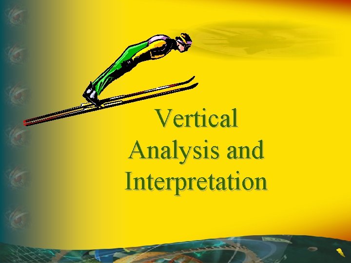 Vertical Analysis and Interpretation 