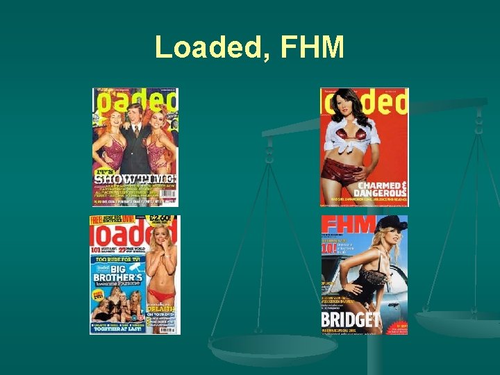 Loaded, FHM 