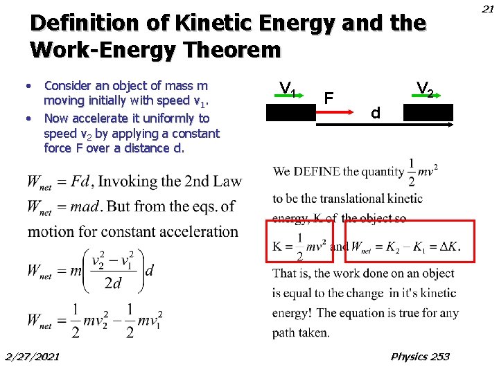 Definition of Kinetic Energy and the Work-Energy Theorem • Consider an object of mass Definition of Kinetic Energy and the Work-Energy Theorem • Consider an object of mass