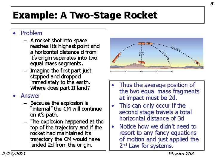 5 Example: A Two-Stage Rocket • Problem – A rocket shot into space reaches 5 Example: A Two-Stage Rocket • Problem – A rocket shot into space reaches