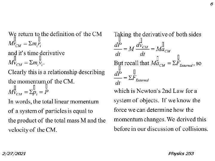 6 2/27/2021 Physics 253 6 2/27/2021 Physics 253