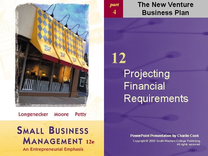 The New Venture Business Plan part 4 12 Projecting Financial Requirements Power. Point Presentation