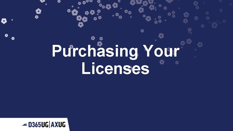 Purchasing Your Licenses 