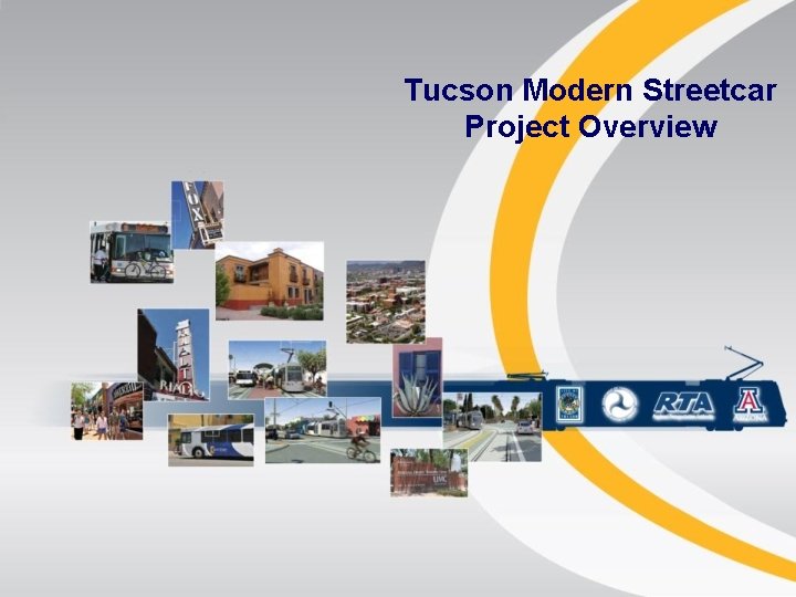 Tucson Modern Streetcar Project Overview 