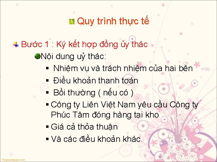 Quy trình thực tế Bước 1 : Ký kết hợp đồng ủy thác Nội