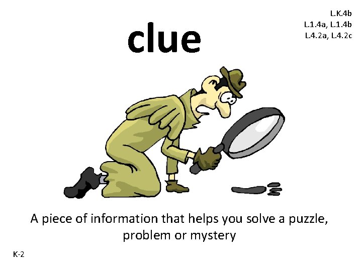 clue L. K. 4 b L. 1. 4 a, L. 1. 4 b L. clue L. K. 4 b L. 1. 4 a, L. 1. 4 b L.