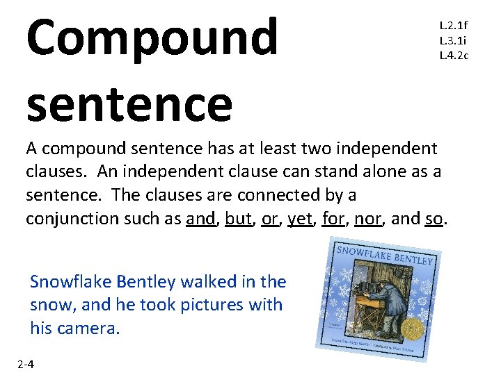 Compound sentence L. 2. 1 f L. 3. 1 i L. 4. 2 c Compound sentence L. 2. 1 f L. 3. 1 i L. 4. 2 c