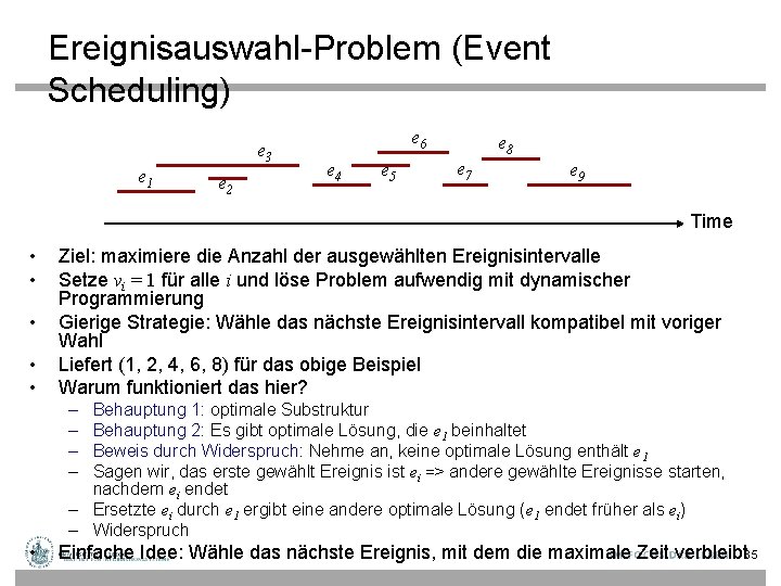 Ereignisauswahl-Problem (Event Scheduling) e 3 e 1 e 2 e 6 e 4 e