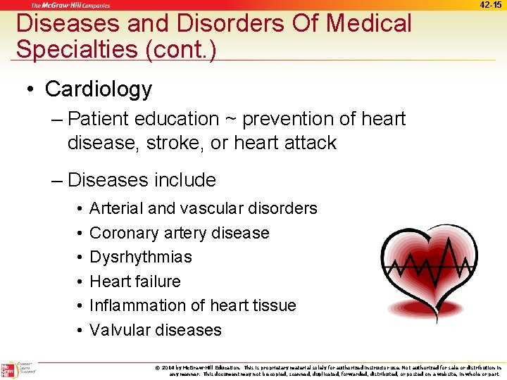 Diseases and Disorders Of Medical Specialties (cont. ) 42 -15 • Cardiology – Patient