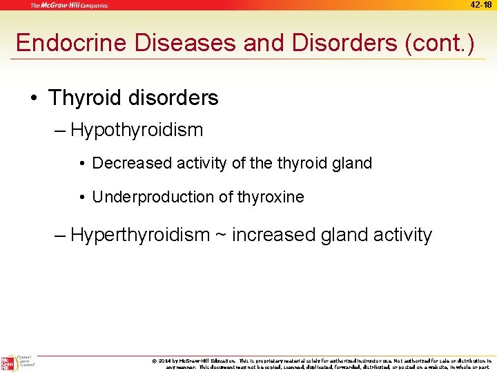 42 -18 Endocrine Diseases and Disorders (cont. ) • Thyroid disorders – Hypothyroidism •