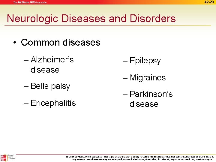 42 -20 Neurologic Diseases and Disorders • Common diseases – Alzheimer’s disease – Bells