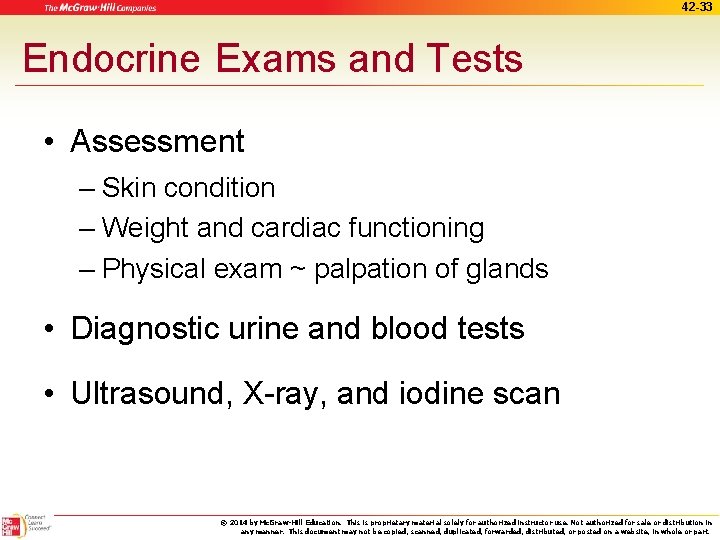 42 -33 Endocrine Exams and Tests • Assessment – Skin condition – Weight and