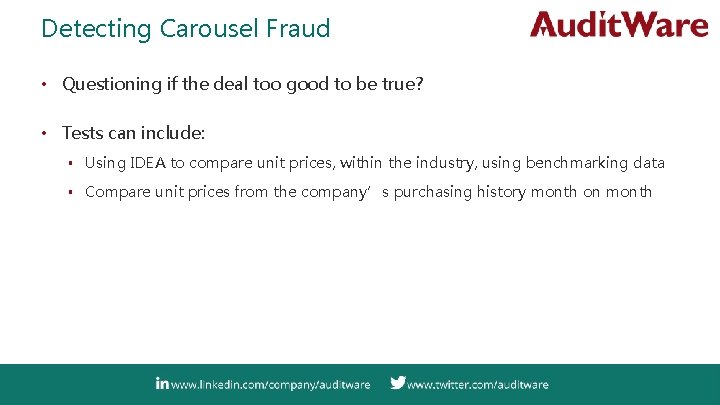 Detecting Carousel Fraud • Questioning if the deal too good to be true? •